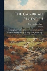 bokomslag The Cambrian Plutarch