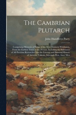 John Humffreys Parry - Cambrian Plutarch, Häftad