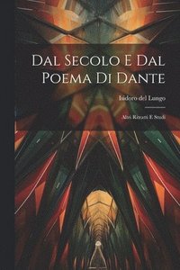 bokomslag Dal Secolo E Dal Poema Di Dante