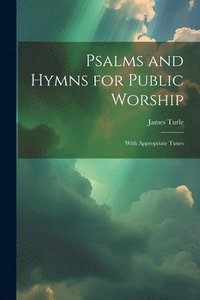 bokomslag Psalms and Hymns for Public Worship