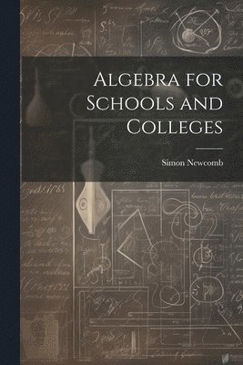 Algebra for Schools and Colleges 1