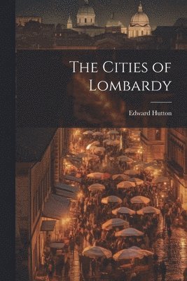 Cities of Lombardy
