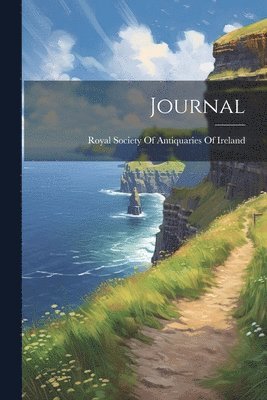 Royal Society Of Antiquaries Of Ireland - Journal, Häftad