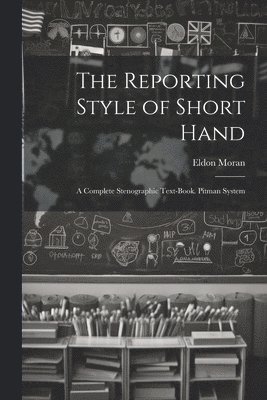 The Reporting Style of Short Hand 1