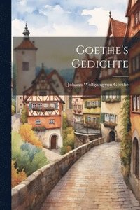 bokomslag Goethe's Gedichte