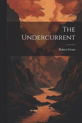 The Undercurrent 1