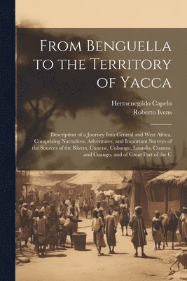 From Benguella to the Territory of Yacca 1