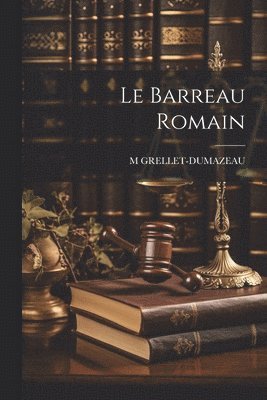 bokomslag Le Barreau Romain