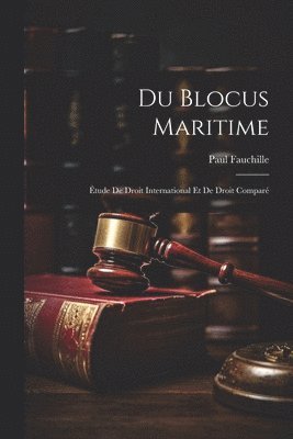 Du Blocus Maritime 1