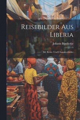 bokomslag Reisebilder Aus Liberia