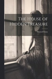 bokomslag The House of Hidden Treasure