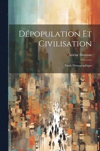 bokomslag Dpopulation Et Civilisation