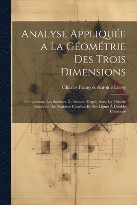 Analyse Appliquée a La Géométrie Des Trois Dimensions