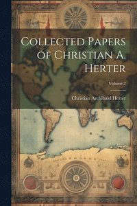 bokomslag Collected Papers of Christian A. Herter; Volume 2