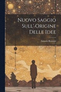 bokomslag Nuovo Saggio Sull' Origine Delle Idee