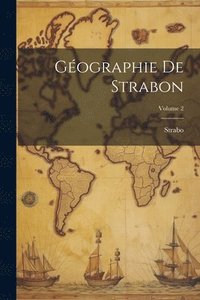 bokomslag Gographie De Strabon; Volume 2