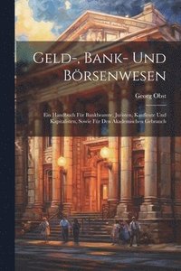bokomslag Geld-, Bank- Und Brsenwesen