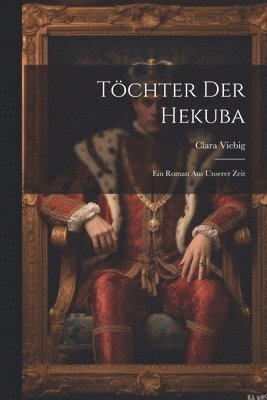 bokomslag Tchter Der Hekuba