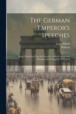 The German Emperor's Speeches 1