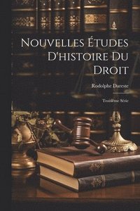 bokomslag Nouvelles tudes D'histoire Du Droit