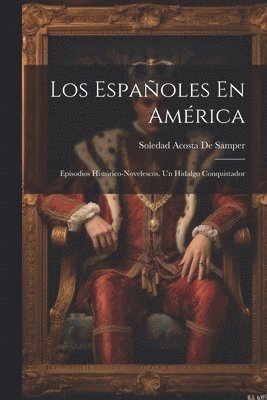 bokomslag Los Espaoles En Amrica