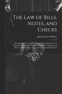 bokomslag The Law of Bills, Notes, and Checks