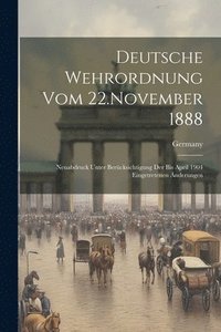 bokomslag Deutsche Wehrordnung Vom 22.November 1888