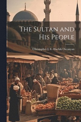 bokomslag Sultan and His People