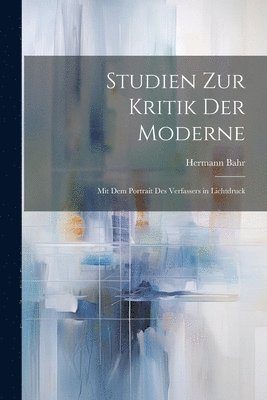 Studien Zur Kritik Der Moderne 1