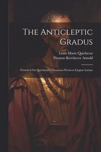 bokomslag The Anticleptic Gradus