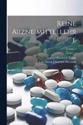 bokomslag Reine Arzneimittellehre; Volume 2