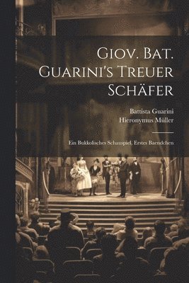 Battista Guarini, Hieronymus Müller - Giov. Bat. Guarini's Treuer Schäfer, Häftad