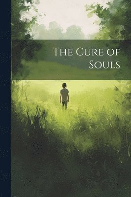 The Cure of Souls 1