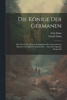 Die Knige Der Germanen 1