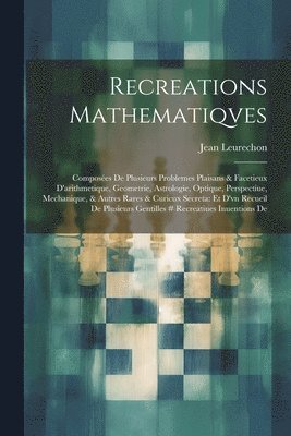 Recreations Mathematiqves 1