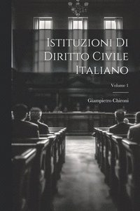 bokomslag Istituzioni Di Diritto Civile Italiano; Volume 1