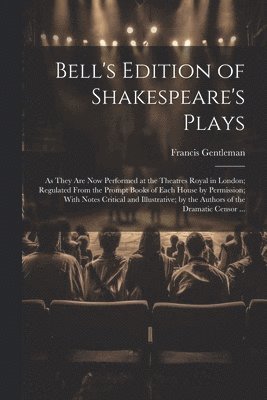 bokomslag Bell's Edition of Shakespeare's Plays