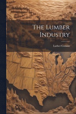 bokomslag Lumber Industry