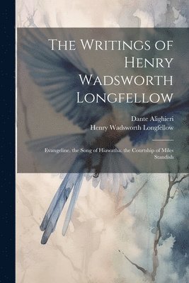 bokomslag Writings of Henry Wadsworth Longfellow