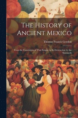 History of Ancient Mexico