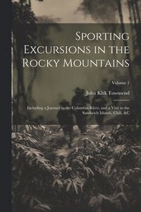 bokomslag Sporting Excursions in the Rocky Mountains