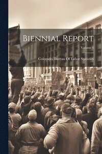 bokomslag Biennial Report; Volume 4