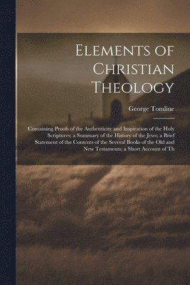 bokomslag Elements of Christian Theology