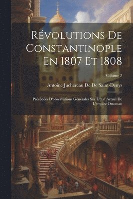 bokomslag Révolutions De Constantinople En 1807 Et 1808