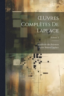 OEuvres Complètes De Laplace; Volume 3