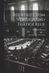 bokomslag Rcktritt Vom Versuch Und Thtige Reue