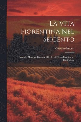 Vita Fiorentina Nel Seicento