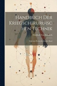 bokomslag Handbuch Der Kriegschirurgischen Technik