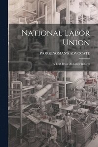 bokomslag National Labor Union