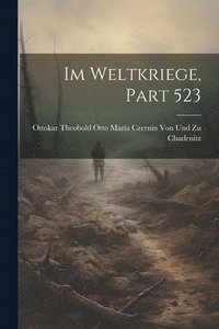 bokomslag Im Weltkriege, Part 523